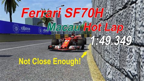 Assetto Corsa SF70H Macau Guia Circuit 1 49 349 New PB YouTube