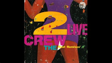 The 2 Live Crew Me So Horny Remix YouTube