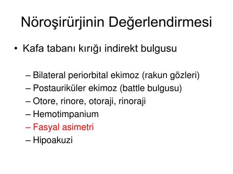 PPT KAFA TRAVMALI HASTAYA NÖROŞİRÜRJİKAL YAKLAŞIM ve TEMEL PRENSİPLER