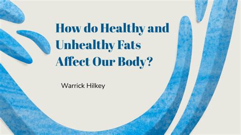 How do Healthy and Unhealthy Fats Affect the Body? by Warrick Hilkey on ...