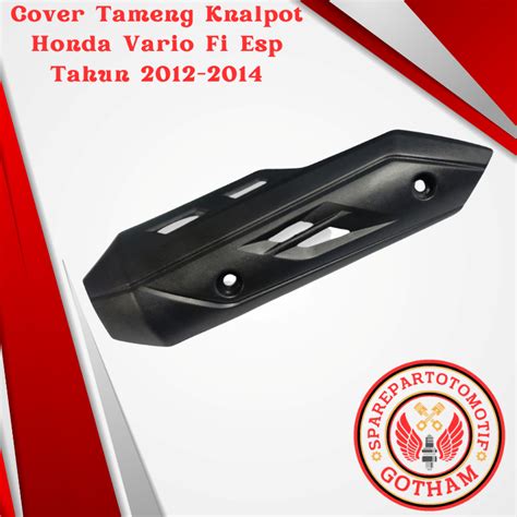 Jual Cover Tutup Pelindung Tameng Knalpot Honda Vario Fi Esp Led Tahun