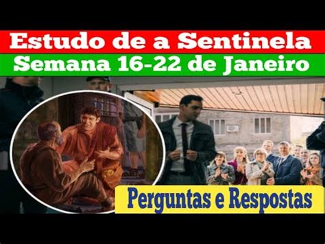 Estudo De A Sentinela Semana 16 22 De Janeiro JW Brasil YouTube