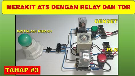 Cara Merakit Rangkaian Ats Pln Ke Genset Dengan Relay Dan Tdr On Delay