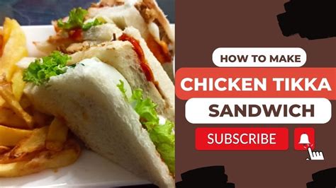 Chicken Tikka Sandwich Recipe How To Make Chicken Tikka Sandwich