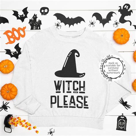 Witch Please Svg Halloween Svg Witch Svg Halloween Shirt Svg