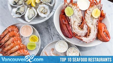 Top 10 Seafood Restaurants in Vancouver - Vancouver B.C.