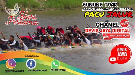 Pacu Jalur Video Hd Uji Coba Gunung Toar Youtube