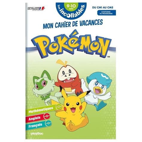 Les incollables Mon cahier de vacances Pokémon Du CM1 au CM2