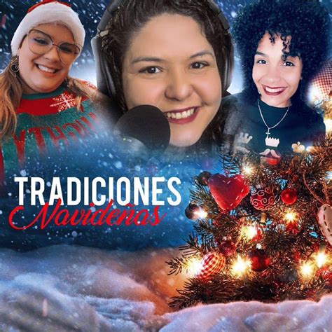 Tradiciones Navide As La Jefa Y La Gobe Podcast Listen Notes