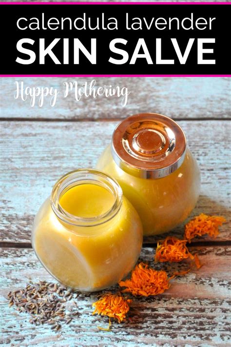 DIY Calendula Lavender Skin Salve Happy Mothering