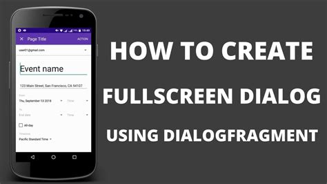 Android Tutorial How To Create A Fullscreen Dialog Using