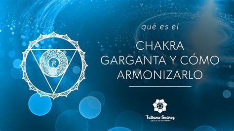 QUÉ ES EL CHAKRA GARGANTA O LARÍNGEO Y CÓMO ARMONIZARLO YouTube Music