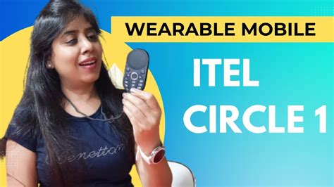 Itel Circle 1 Unboxing Wearable Phone Itel Circle 1 Mobile Circle