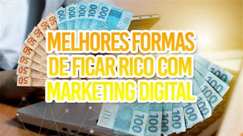 5 Melhores Formas De Ganhar Dinheiro Com O Marketing Digital Truques