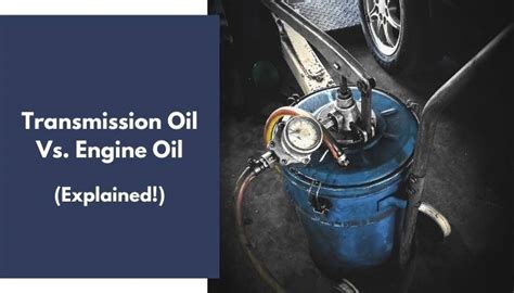 Transmission Oil Vs Engine Oil All You Need To Know Hot Sex Picture