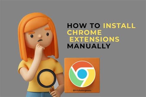 How To Install Chrome Extensions Manually In Easy Steps Tfg