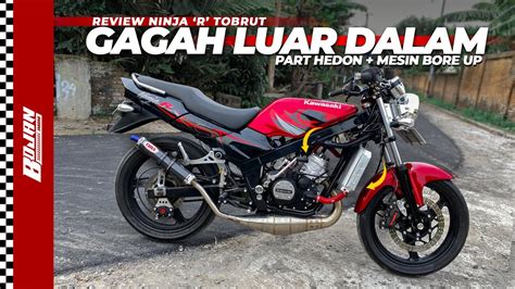 NINJA R MODIF HEDON MESIN BORE UP 180CC NINJA SS MINGGIR DULU