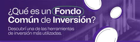 FCI qué es un fondo común de inversión y cómo funciona