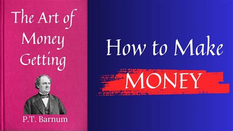 The Art Of Money Getting By P T Barnum I How To Make Money I