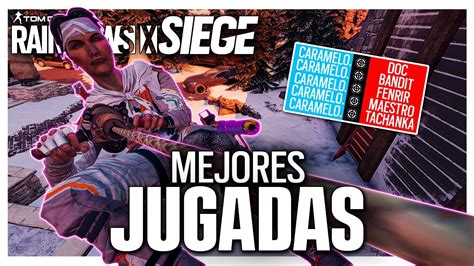 MEJORES JUGADAS De RAINBOW SIX SIEGE 4 Caramelo YouTube