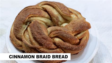 Cinnamon Braid Bread Recipe Youtube