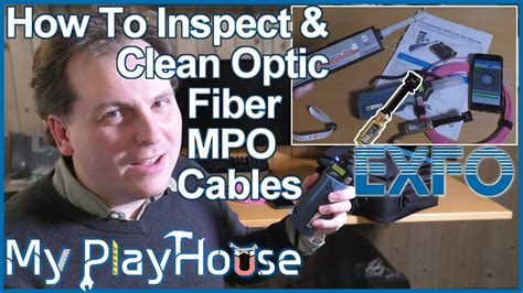 How To Clean And Verify Fiber Optic Mpo Connectors Youtube