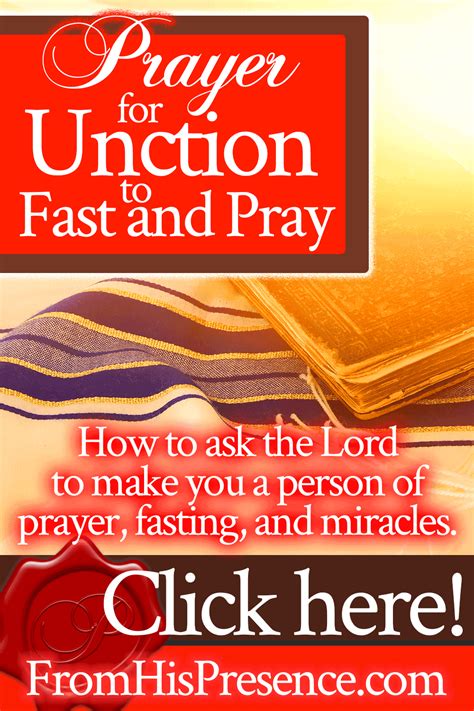 Prayer for Unction to Fast and Pray - From His Presence® | Fast and ...