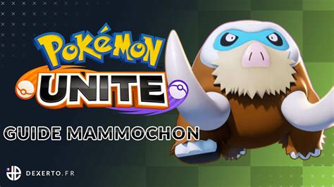 Guide Mammochon Mamoswine Dans Pok Mon Unite Capacit S Strat Gie