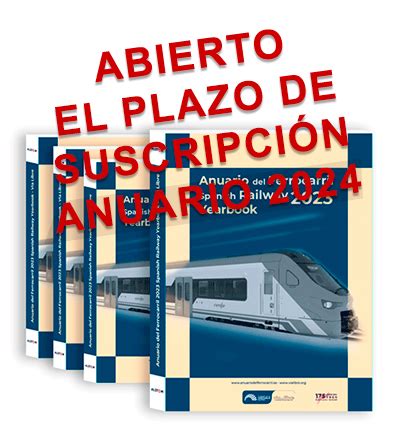 Abierto El Plazo Para Participar En El Anuario Del Ferrocarril 2024