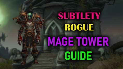 Subtlety Rogue Mage Tower Guide Dragonflight Season 3 1025 Youtube