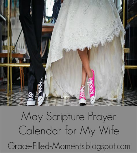 Grace Filled Moments May Scripture Prayer Calendar For Your Husband And For Your Wife