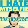 I Hate Myselfie | Book by Shane Dawson | Official Publisher Page ...