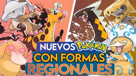 Nuevos Pok Mon Con Formas Regionales Que Deber An Existir Youtube