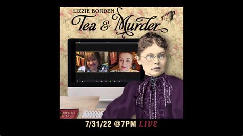 Lizzie Borden Tea And Murder Podcast Special Youtube