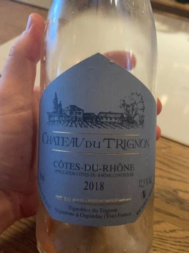 Ch Teau Du Trignon C Tes Du Rh Ne Ros Vivino