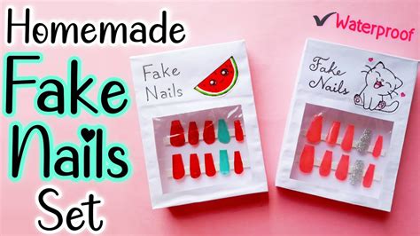 How To Make Fake Nails Set At Home Diy Homemade Waterproof Fake Nails Youtube