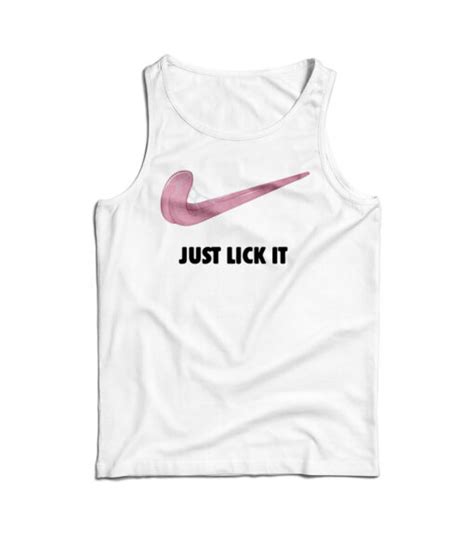 Get It Now Just Lick It X Nk Parody Tank Top For Mens And Womens