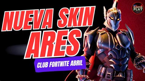 NUEVA SKIN del CLUB DE FORTNITE ABRIL Llegó ARES a FORTNITE