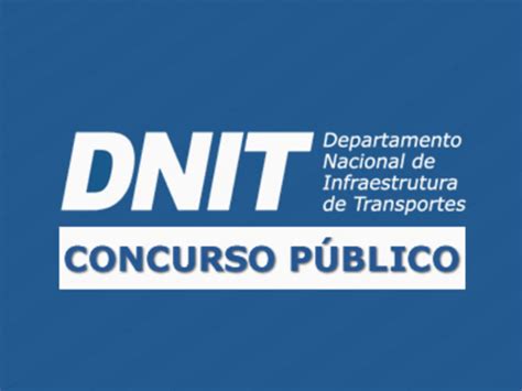 Novo Concurso Do Dnit Prev Mais De Vagas De Emprego Para