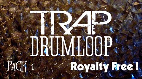 Trap Drum Loops Royalty Free Pack 1 2020 Youtube