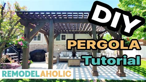 How To Build A Stunning Diy Pergola Step By Step Guide Remodelaholic Youtube