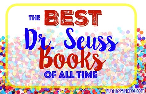 List of Dr. Seuss Books: The Best Dr. Seuss Books of All Time