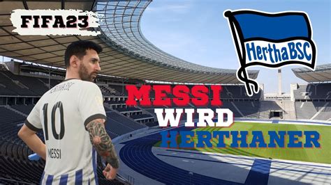 Messi Wechselt Zu Hertha Bsc Berlin Herthabsc Fifa Messi Youtube