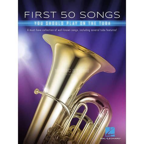 Hal Leonard First 50 Songs You Should Play On Tuba MUSIC STORE