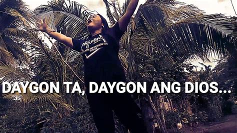 Daygon Ang Dios Youtube