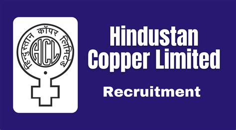 Hindustan Copper Limited Recruitment 2024 Notification, Check Details Now