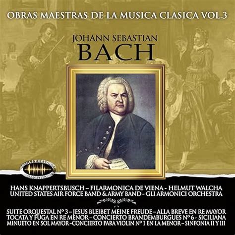 Obras Maestras De La Música Clásica Vol 3 Johann Sebastian Bach Von