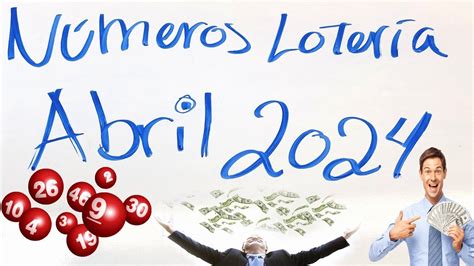 N Meros Que Mas Salen En La Loter A Abril C Mo Ganar La Loter A