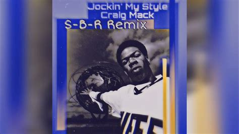 Craig Mack Jockin My Style S B R Remix Youtube