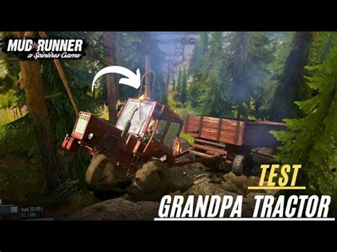 Extreme Grandpa Tractor Test Going Through Hill Road Spintires